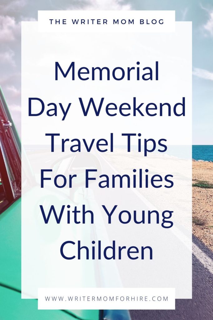 pinterest graphic that says memorial day travel tips for families with young children