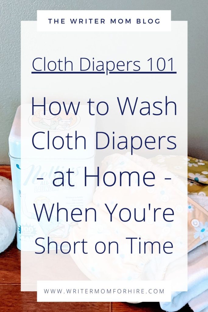 pinterest graphic | cloth diapers 101 how to wash cloth diapers at home when you're busy