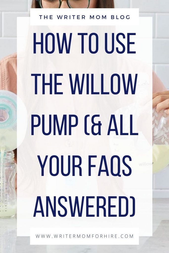  How To Use Willow Pump Everything You Need To Know The Writer Mom