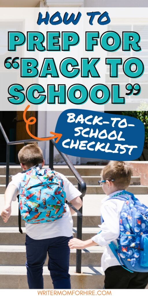 boys wearing backpacks going into a school; text that reads: how to prep for "back to school" -- back-to-school checklist